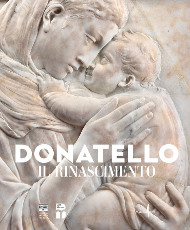 Donatello, the Renaissance - Fondazione Palazzo Strozzi